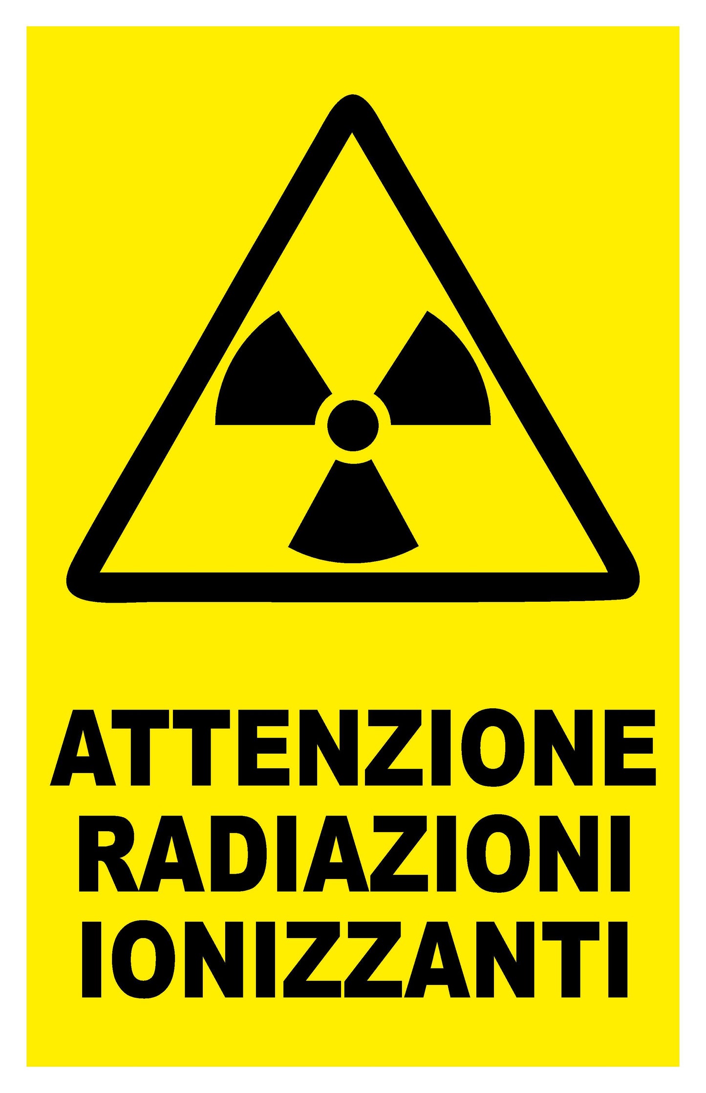 GLOBAL CARTELLO SEGNALETICO - ATTENZIONE RADIAZIONI IONIZZANTI - Adesivo Extra Resistente, Pannello in Forex, Pannello In Alluminio