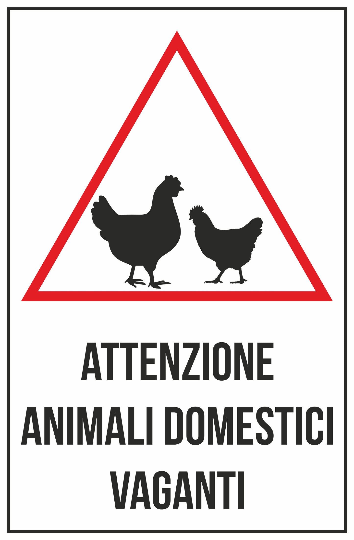 GLOBAL CARTELLO SEGNALETICO - ATTENZIONE ANIMALI DOMESTICI VAGANTI - Adesivo Extra Resistente, Pannello in Forex, Pannello In Alluminio