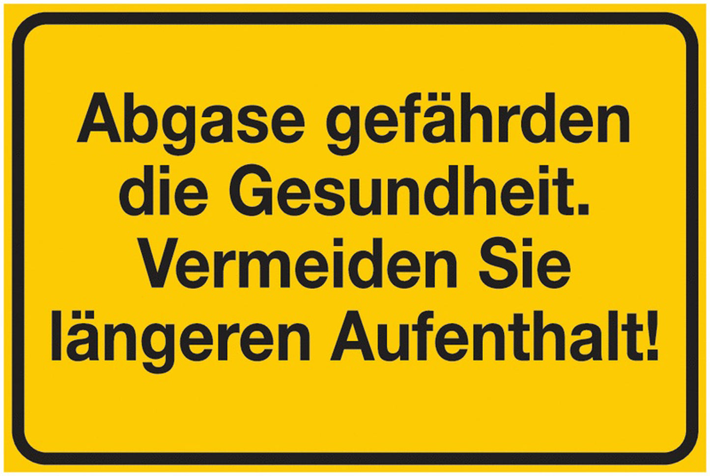 GLOBAL CARTELLO SEGNALETICO - Abgase gefährden die Gesundheit. Vermeiden Sie längeren Aufenthalt!- Adesivo Extra Resistente, Pannello in Forex, Pannello In Alluminio