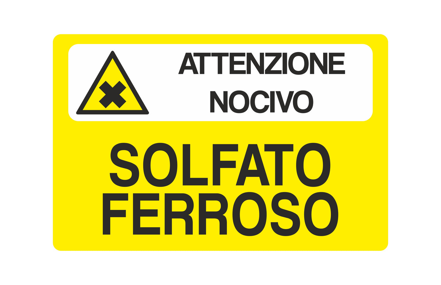 GLOBAL CARTELLO SEGNALETICO - Attenzione nocivo-Solfato Ferroso- Adesivo Extra Resistente, Pannello in Forex, Pannello In Alluminio