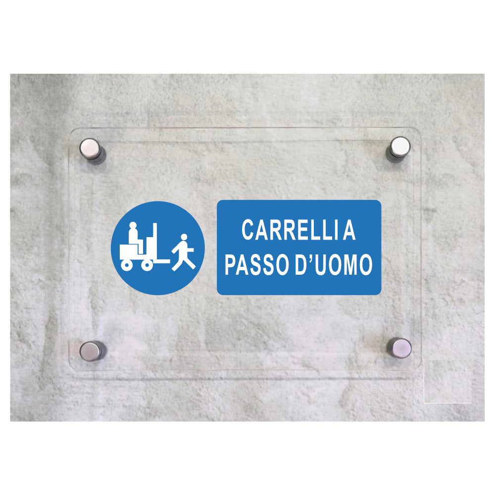 Global Targa Cartello in plexiglass UNI - CARRELLI A PASSO D'UOMO - Con Distanziali in acciaio inox, Stampa UV
