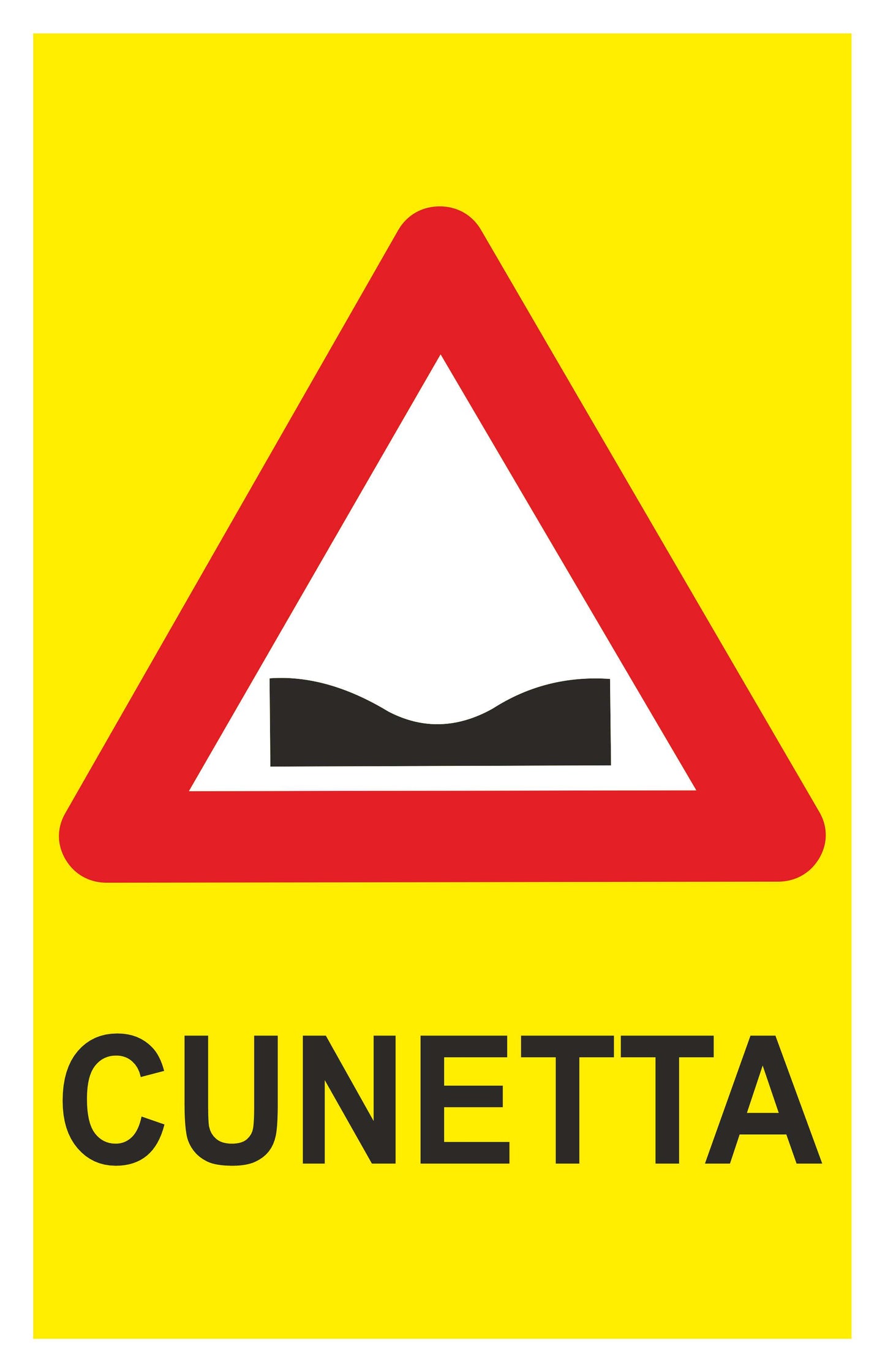 GLOBAL CARTELLO SEGNALETICO - CUNETTA - Adesivo Extra Resistente, Pannello in Forex, Pannello In Alluminio