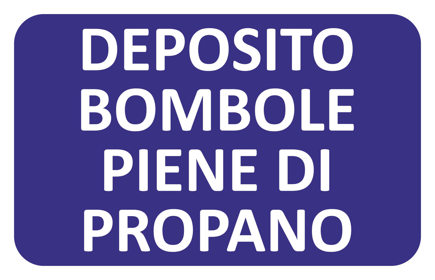 GLOBAL CARTELLO SEGNALETICO - DEPOSITO BOMBOLE PIENE DI PROPANO - Adesivo Extra Resistente, Pannello in Forex, Pannello In Alluminio