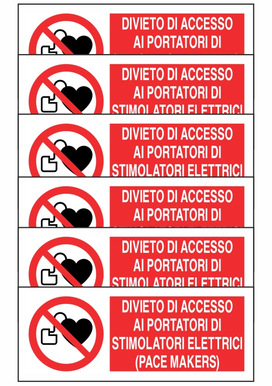 KIT DI 6 ADESIVI UNI - DIVIETO DI ACCESSO AI PORTATORI DI STIMOLATORI - Pittogramma ISO 7010 Con Stampa Diretta U.V. (IDEALE ANCHE PER ESTERNO)