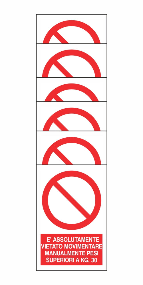 KIT DI 6 ADESIVI RETTANGOLARI - È ASSOLUTAMENTE VIETATO MOVIMENTARE MANUALMENTE PESI MAGGIORI DI 30 KG. - Pittogramma ISO 7010 Con Stampa Diretta U.V. (IDEALE ANCHE PER ESTERNO)