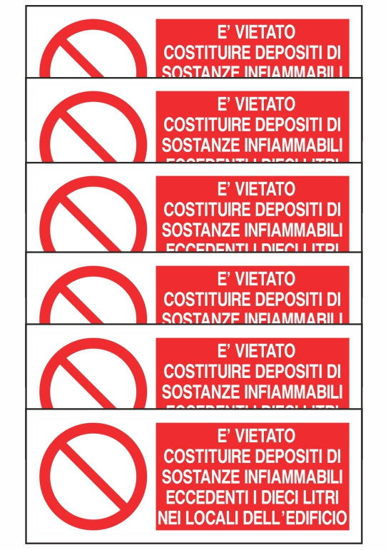 KIT DI 6 ADESIVI UNI - È VIETATO COSTITUIRE DEPOSITI DI SOSTANZE INFIAMMABILI - Pittogramma ISO 7010 Con Stampa Diretta U.V. (IDEALE ANCHE PER ESTERNO)