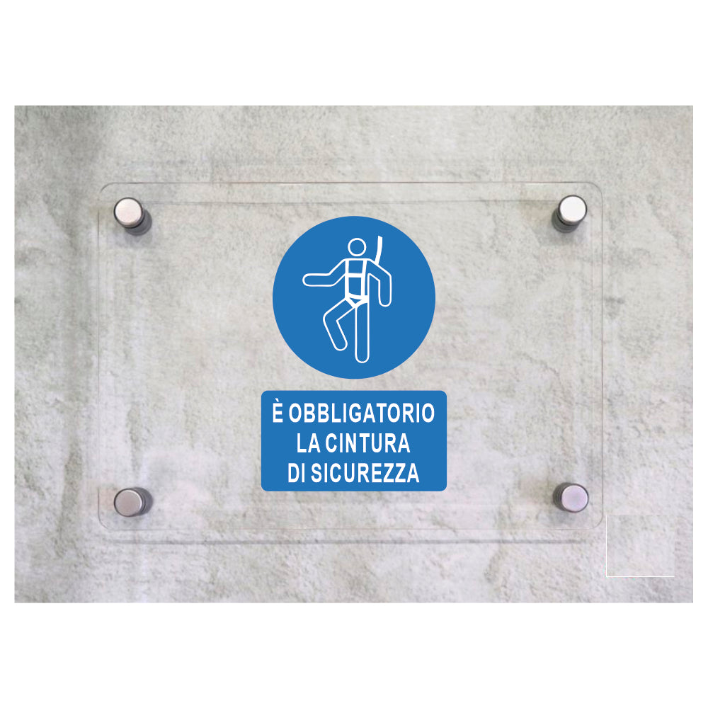 Global Targa Cartello in plexiglass - E' OBBLIGATORIA LA CINTURA DI SICUREZZA - Con Distanziali in acciaio inox, Stampa UV.