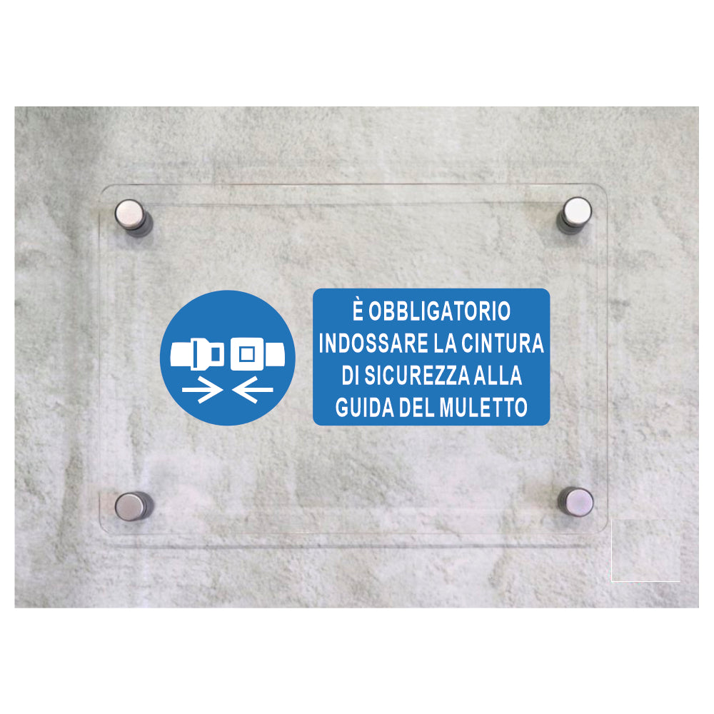 Global Targa Cartello in plexiglass UNI - E' OBBLIGATORIO INDOSSARE LA CINTURA DI SICUREZZA - Con Distanziali in acciaio inox, Stampa UV