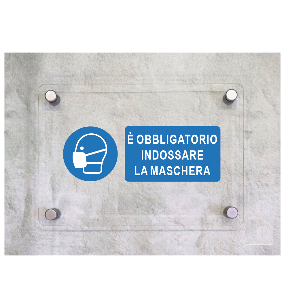 Global Targa Cartello in plexiglass UNI - E' OBBLIGATORIO INDOSSARE LA MASCHERA - Con Distanziali in acciaio inox, Stampa UV