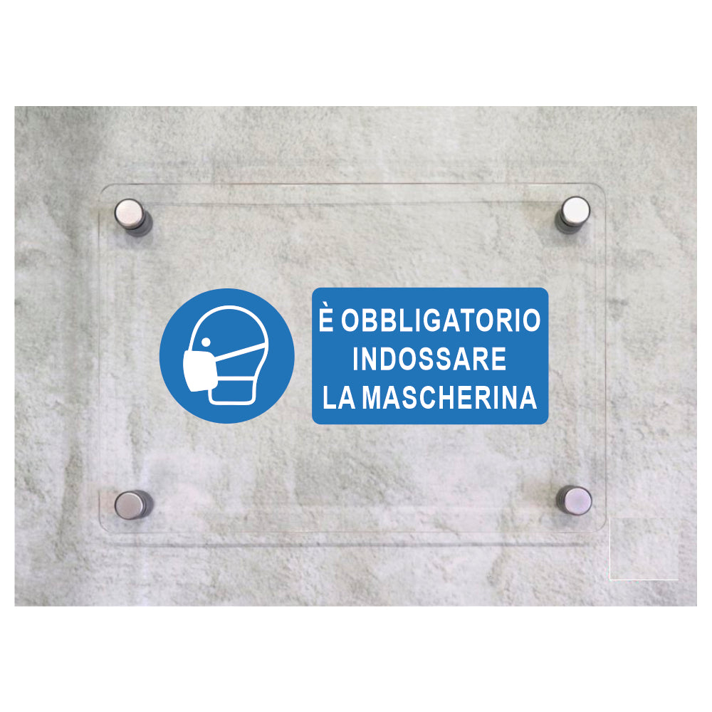 Global Targa Cartello in plexiglass UNI - E' OBBLIGATORIO INDOSSARE LA MASCHERINA - Con Distanziali in acciaio inox, Stampa UV