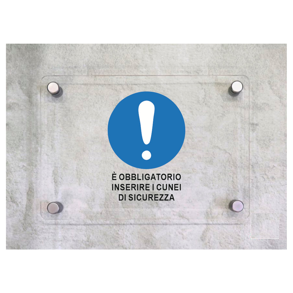 Global Targa Cartello in plexiglass - E' OBBLIGATORIO INSERIRE I CUNEI DI SICUREZZA - Con Distanziali in acciaio inox, Stampa UV.