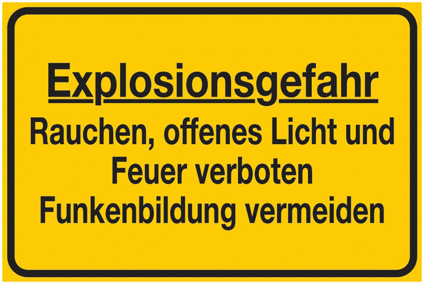 GLOBAL CARTELLO SEGNALETICO - Explosionsgefahr - Rauchen, offenes Licht und Feuer verboten - Funkenbildung vermeiden - Adesivo Extra Resistente, Pannello in Forex, Pannello In Alluminio