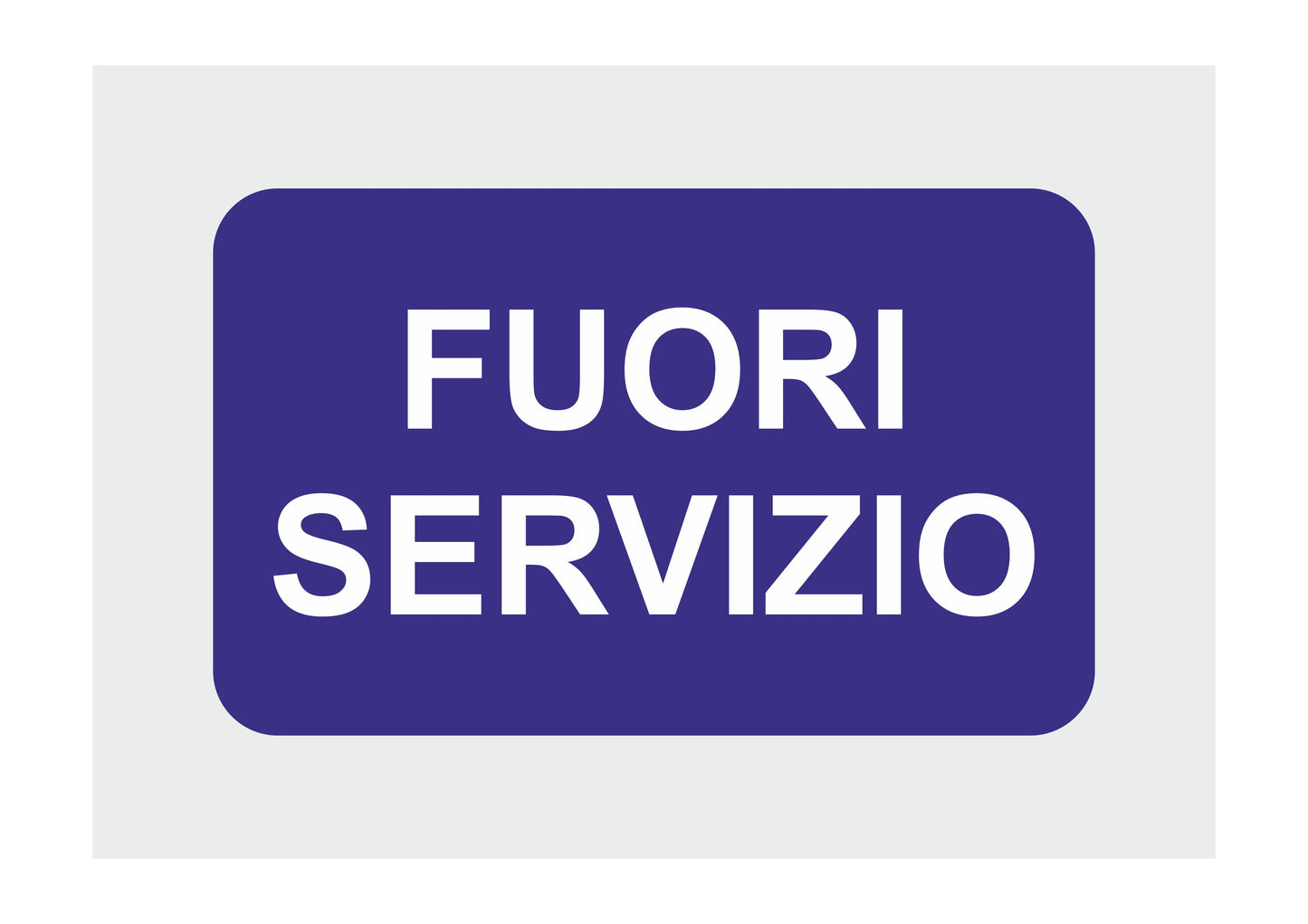 GLOBAL CARTELLO SEGNALETICO - FUORI SERVIZIO - Adesivo Extra Resistente, Pannello in Forex, Pannello In Alluminio