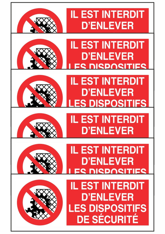 KIT DI 6 ADESIVI UNI - IL EST INTERDIT D'ENLEVER LES DISPOSITIFS DE SECURITE - Pittogramma ISO 7010 Con Stampa Diretta U.V. (IDEALE ANCHE PER ESTERNO)
