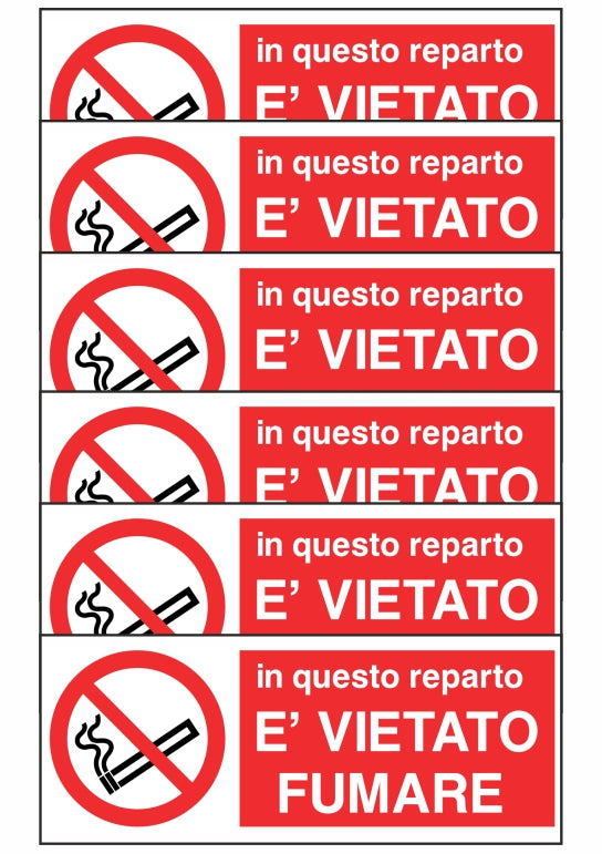 GLOBAL KIT DI 6 ADESIVI UNI - IN QUESTO REPARTO E' VIETATO FUMARE - Pittogramma ISO 7010 Con Stampa Diretta U.V. (IDEALE ANCHE PER ESTERNO)