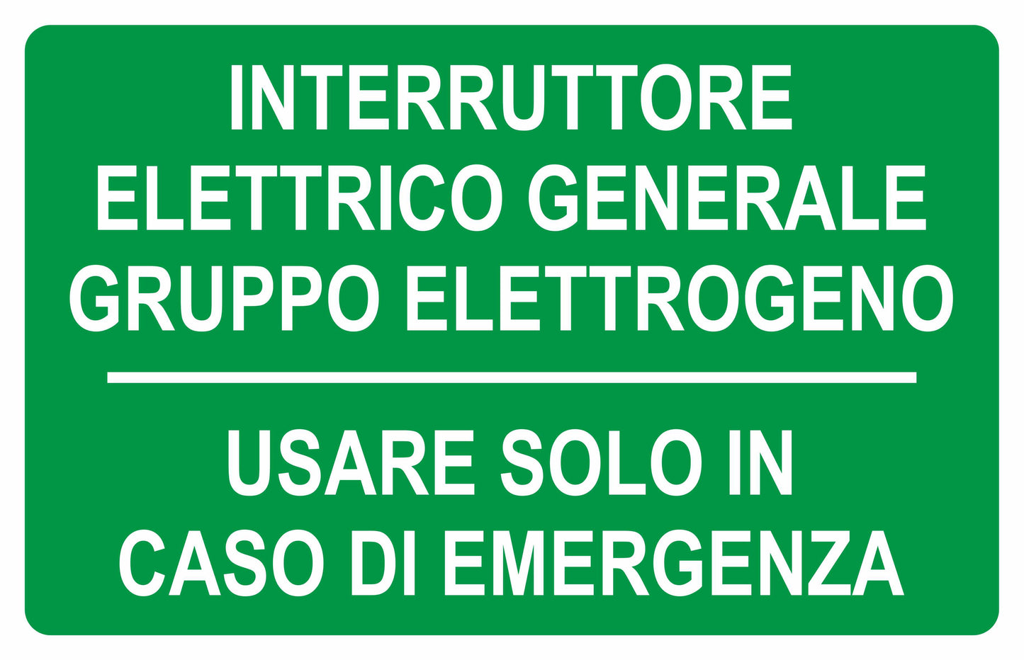 GLOBAL CARTELLO SEGNALETICO - interruttore elettrico generale gruppo elettrogeno usare solo in caso di emergenza - Adesivo Extra Resistente, Pannello in Forex, Pannello In Alluminio
