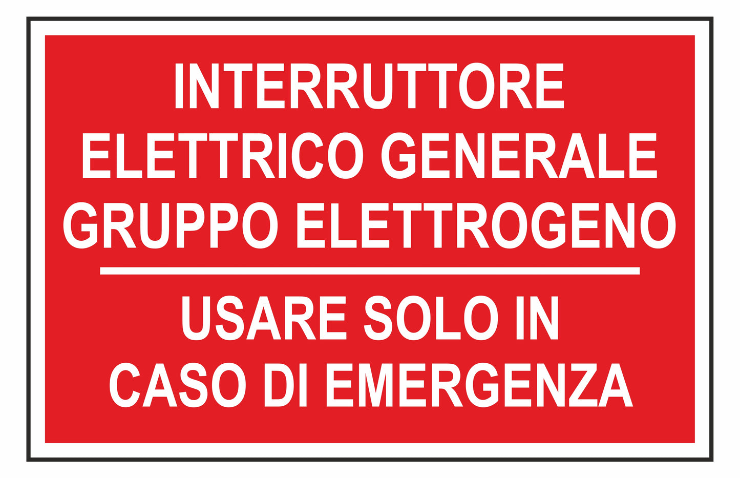 GLOBAL CARTELLO SEGNALETICO - interruttore elettrico generale gruppo elettrogeno usare solo in caso di emergenza mod 2 - Adesivo Extra Resistente, Pannello in Forex, Pannello In Alluminio