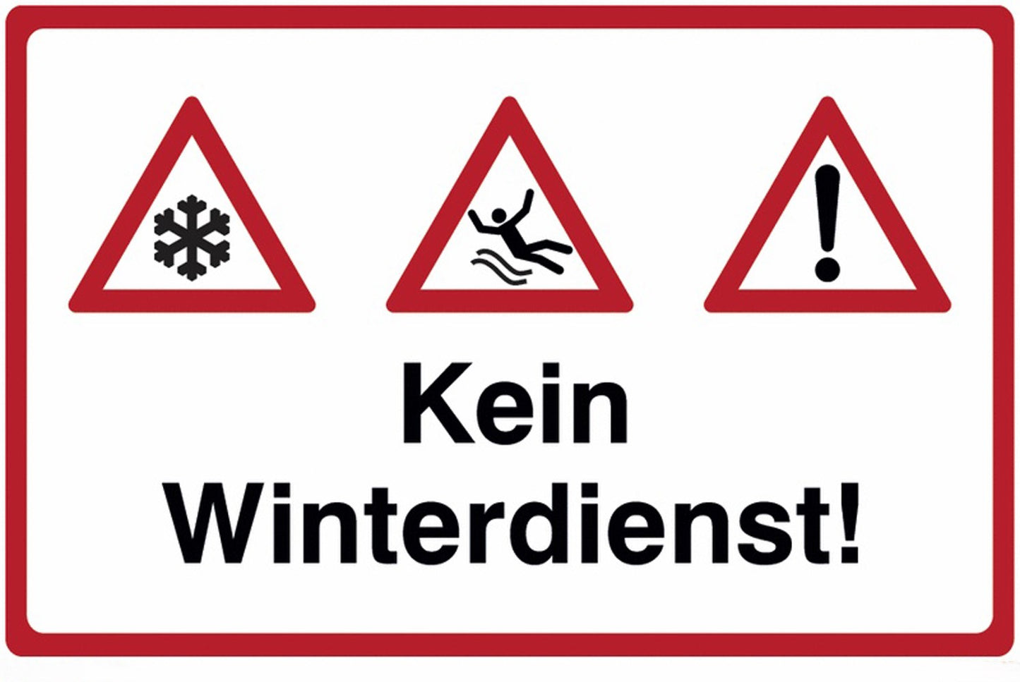 GLOBAL CARTELLO SEGNALETICO - Kein Winterdienst + Symbol - Adesivo Extra Resistente, Pannello in Forex, Pannello In Alluminio