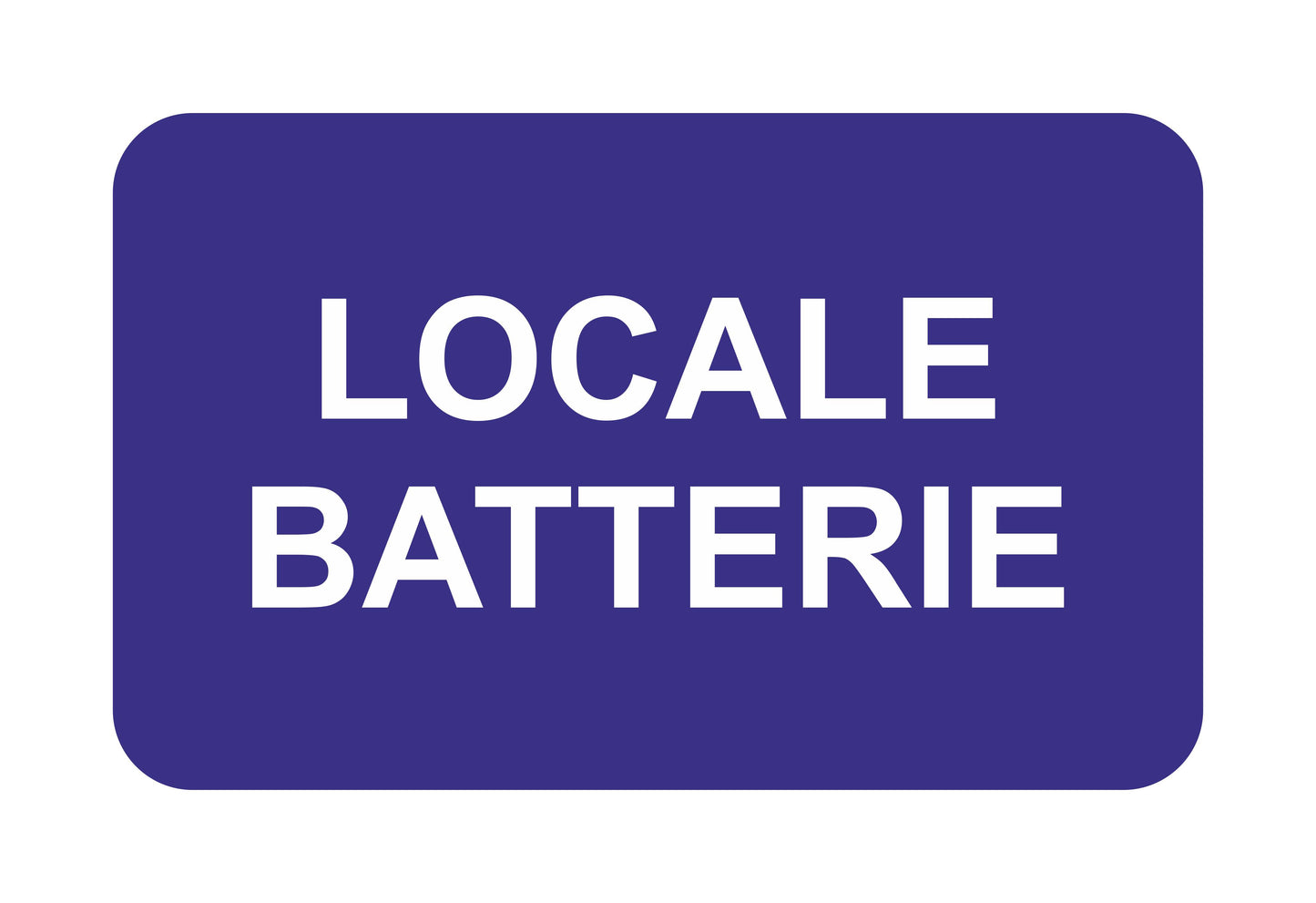 GLOBAL CARTELLO SEGNALETICO - LOCALE BATTERIE - Adesivo Extra Resistente, Pannello in Forex, Pannello In Alluminio