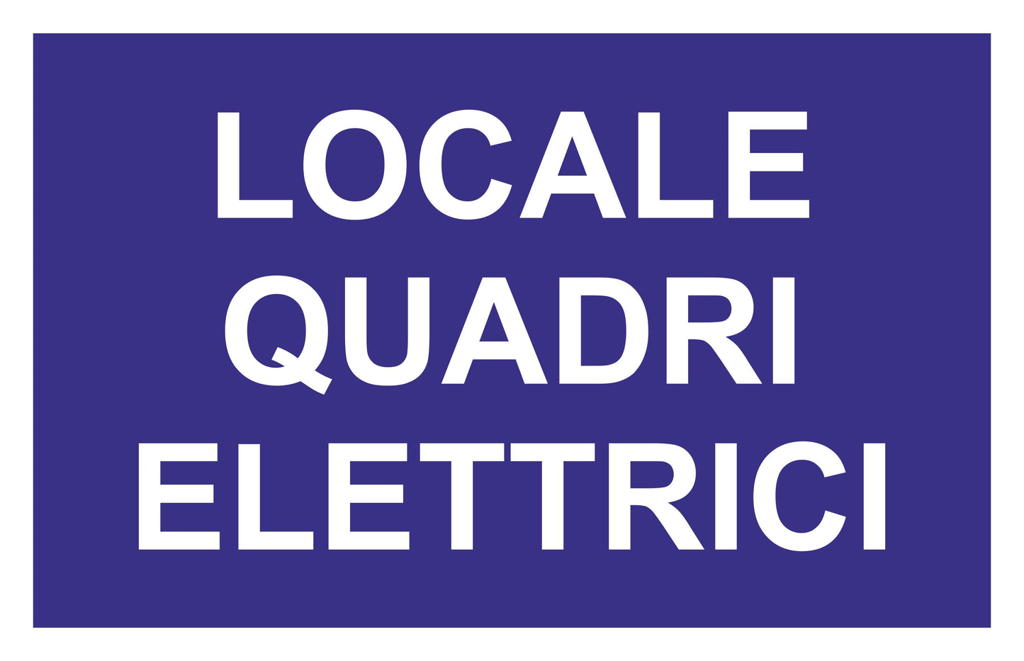 GLOBAL CARTELLO SEGNALETICO - LOCALE QUADRI ELETTRICI - Adesivo Extra Resistente, Pannello in Forex, Pannello In Alluminio