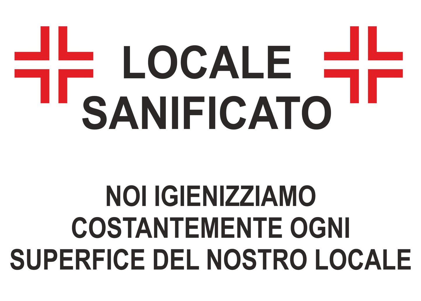 GLOBAL CARTELLO SEGNALETICO - Locale sanificato - Adesivo Extra Resistente, Pannello in Forex, Pannello In Alluminio