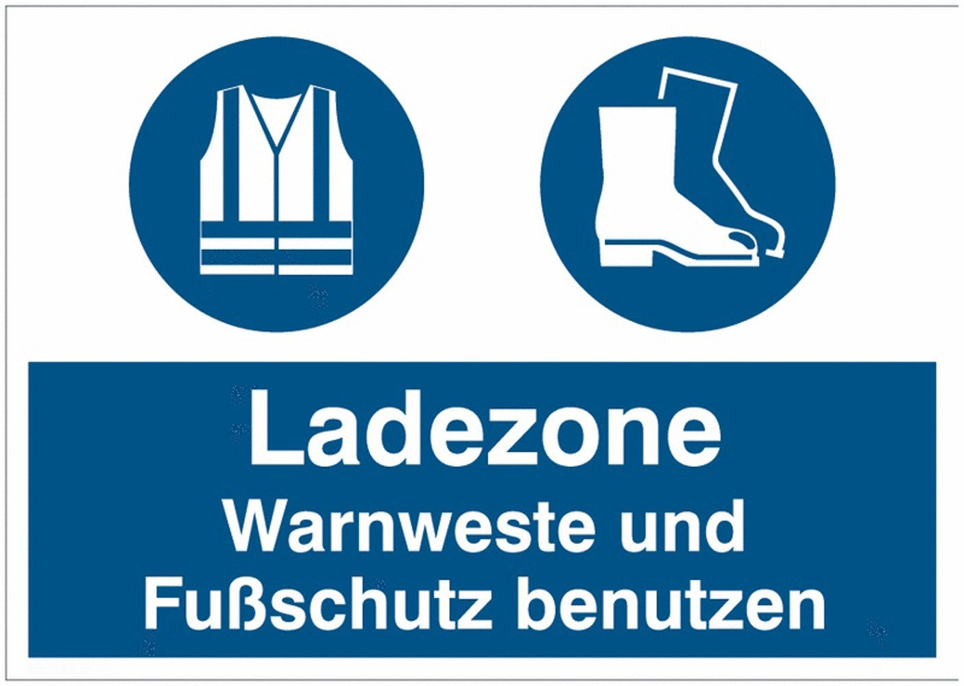 GLOBAL CARTELLO SEGNALETICO - Ladezone - Warnweste und Fußschutz benutzen - Adesivo Extra Resistente, Pannello in Forex, Pannello In Alluminio