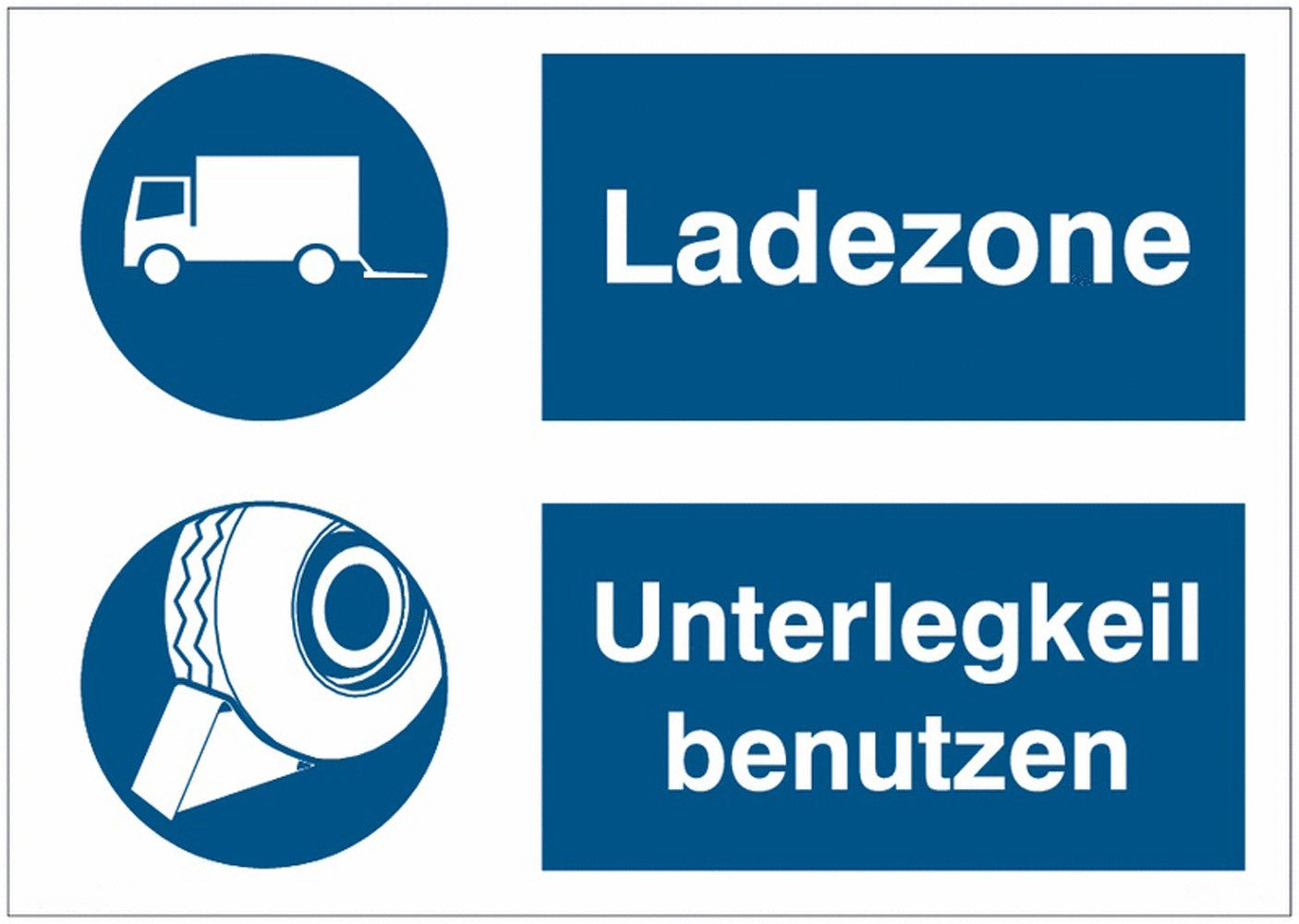 GLOBAL CARTELLO SEGNALETICO - Ladezone (LKW)-Unterlegkeil benutzen - Adesivo Extra Resistente, Pannello in Forex, Pannello In Alluminio