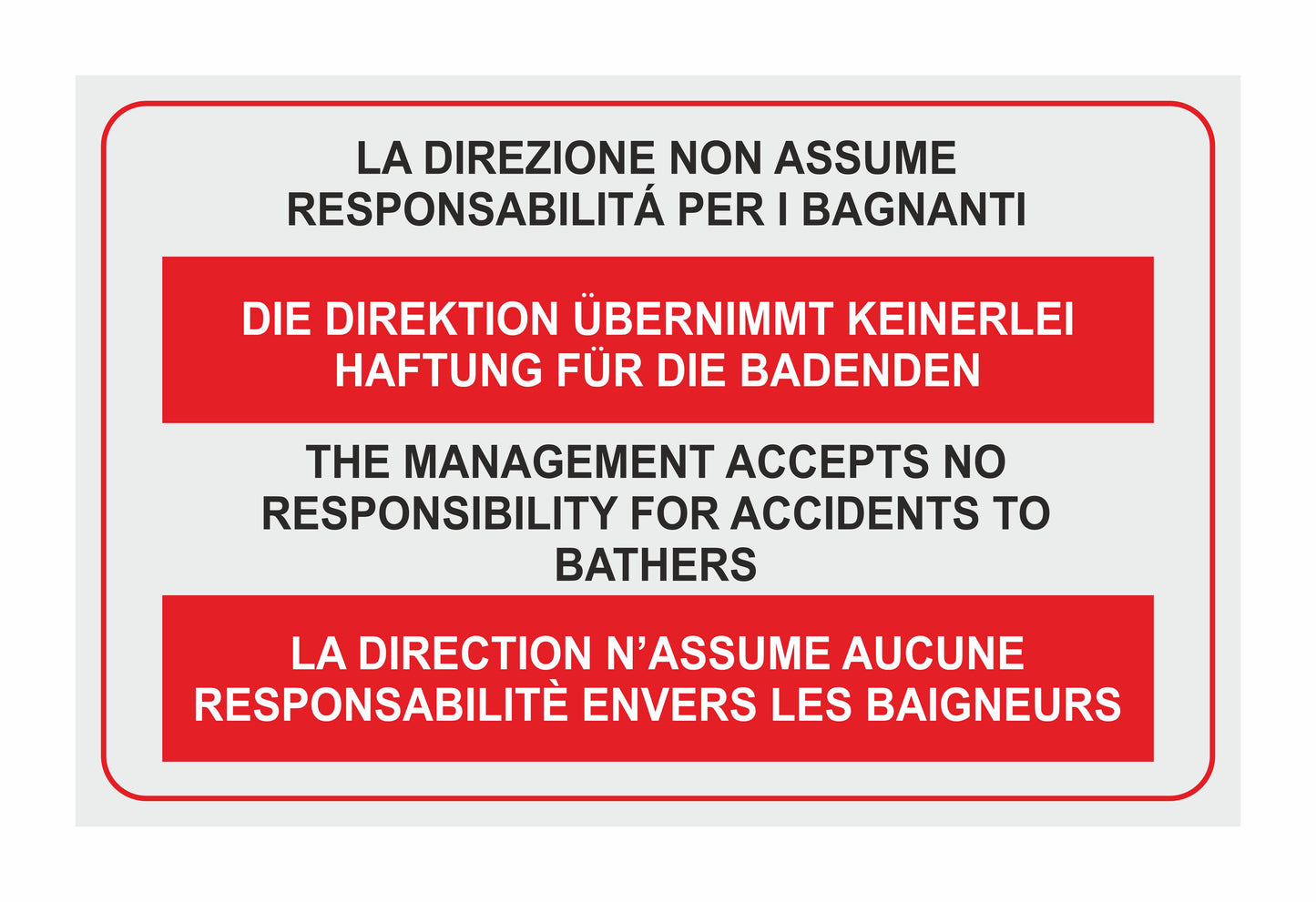 GLOBAL CARTELLO SEGNALETICO - La direzione non assume responsabilità per bagnanti - Adesivo Extra Resistente, Pannello in Forex, Pannello In Alluminio