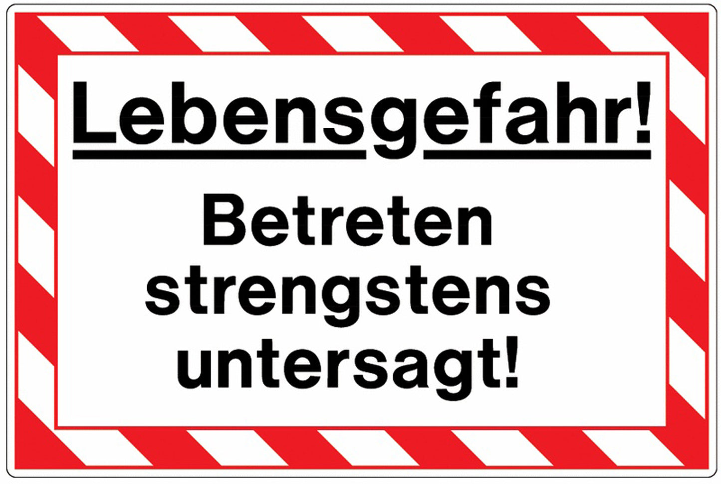 GLOBAL CARTELLO SEGNALETICO - Lebensgefahr! Betreten strengstens untersagt - Adesivo Extra Resistente, Pannello in Forex, Pannello In Alluminio