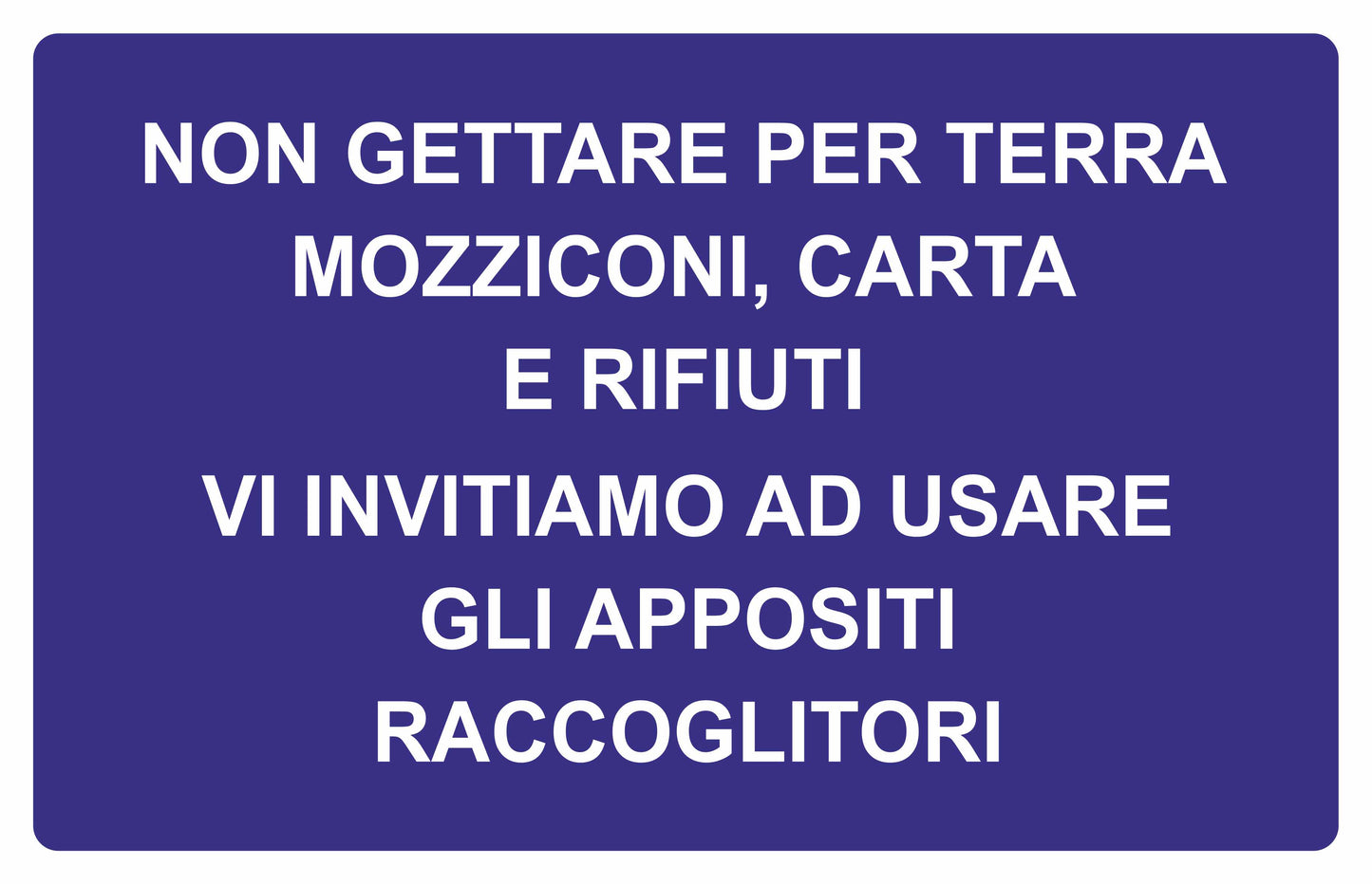 GLOBAL CARTELLO SEGNALETICO - NON GETTARE RIFIUTI - Adesivo Extra Resistente, Pannello in Forex, Pannello In Alluminio