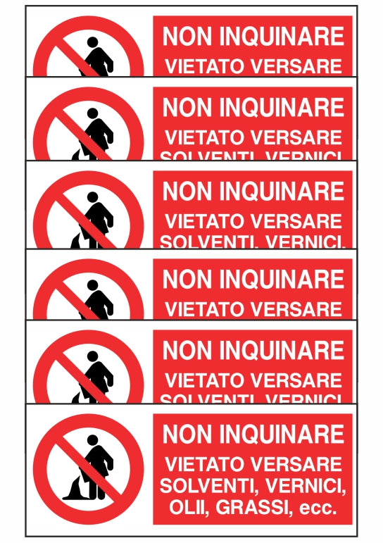 GLOBAL KIT DI 6 ADESIVI UNI - NON INQUINARE VIETATO VERSARE SOLVENTI O VERNICI - Pittogramma ISO 7010 Con Stampa Diretta U.V. (IDEALE ANCHE PER ESTERNO)