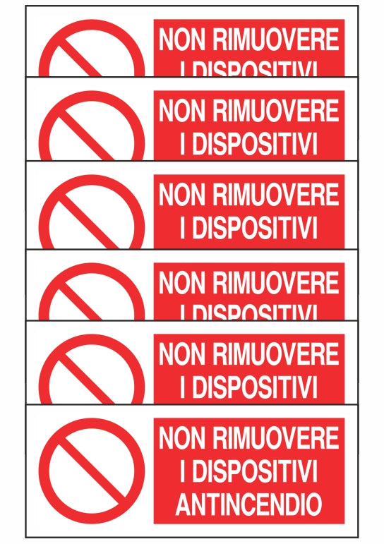 KIT DI 6 ADESIVI UNI - NON RIMUOVERE I DISPOSITIVI ANTINCENDIO - Pittogramma ISO 7010 Con Stampa Diretta U.V. (IDEALE ANCHE PER ESTERNO)