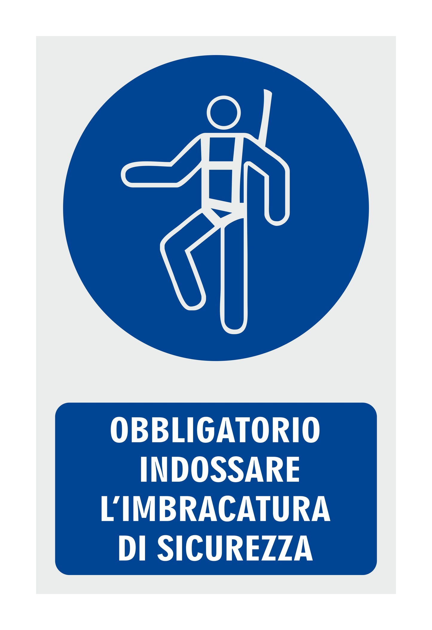 GLOBAL CARTELLO SEGNALETICO - OBBLIGATORIO INDOSSARE L'IMBRACATURA DI SICUREZZA - Adesivo Resistente, Pannello in Forex, Pannello In Alluminio