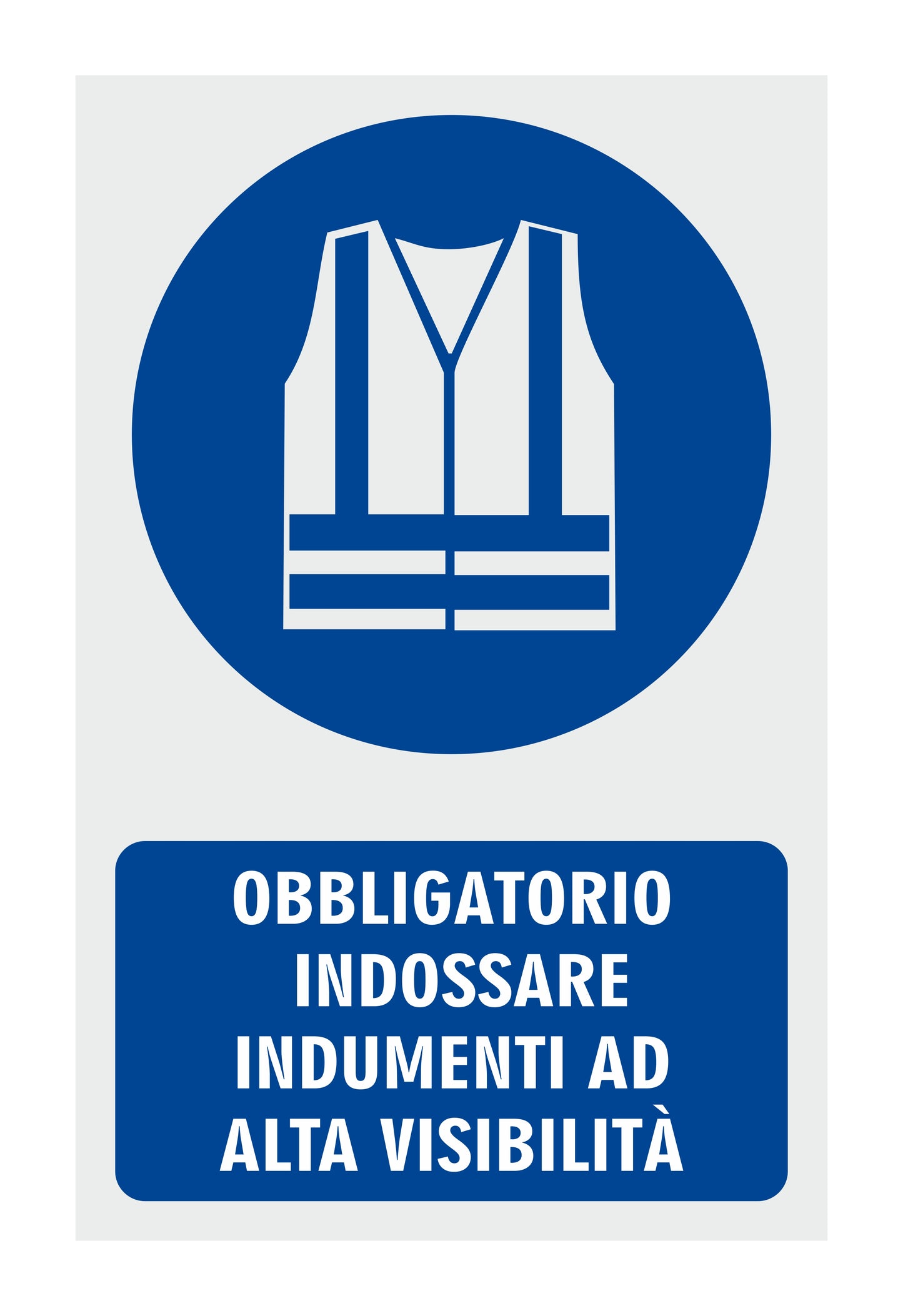GLOBAL CARTELLO SEGNALETICO - OBBLIGATORIO INDOSSARE INDUMENTI AD ALTA VISIBILITÀ - Adesivo Resistente, Pannello in Forex, Pannello In Alluminio