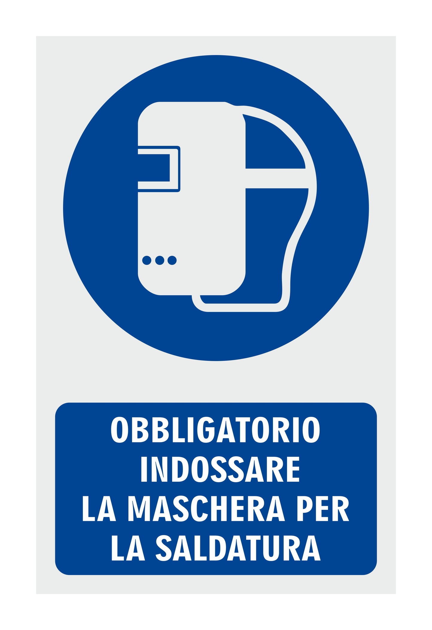 GLOBAL CARTELLO SEGNALETICO - OBBLIGATORIO INDOSSARE LA MASCHERA PER LA SALDATURA - Adesivo Resistente, Pannello in Forex, Pannello In Alluminio