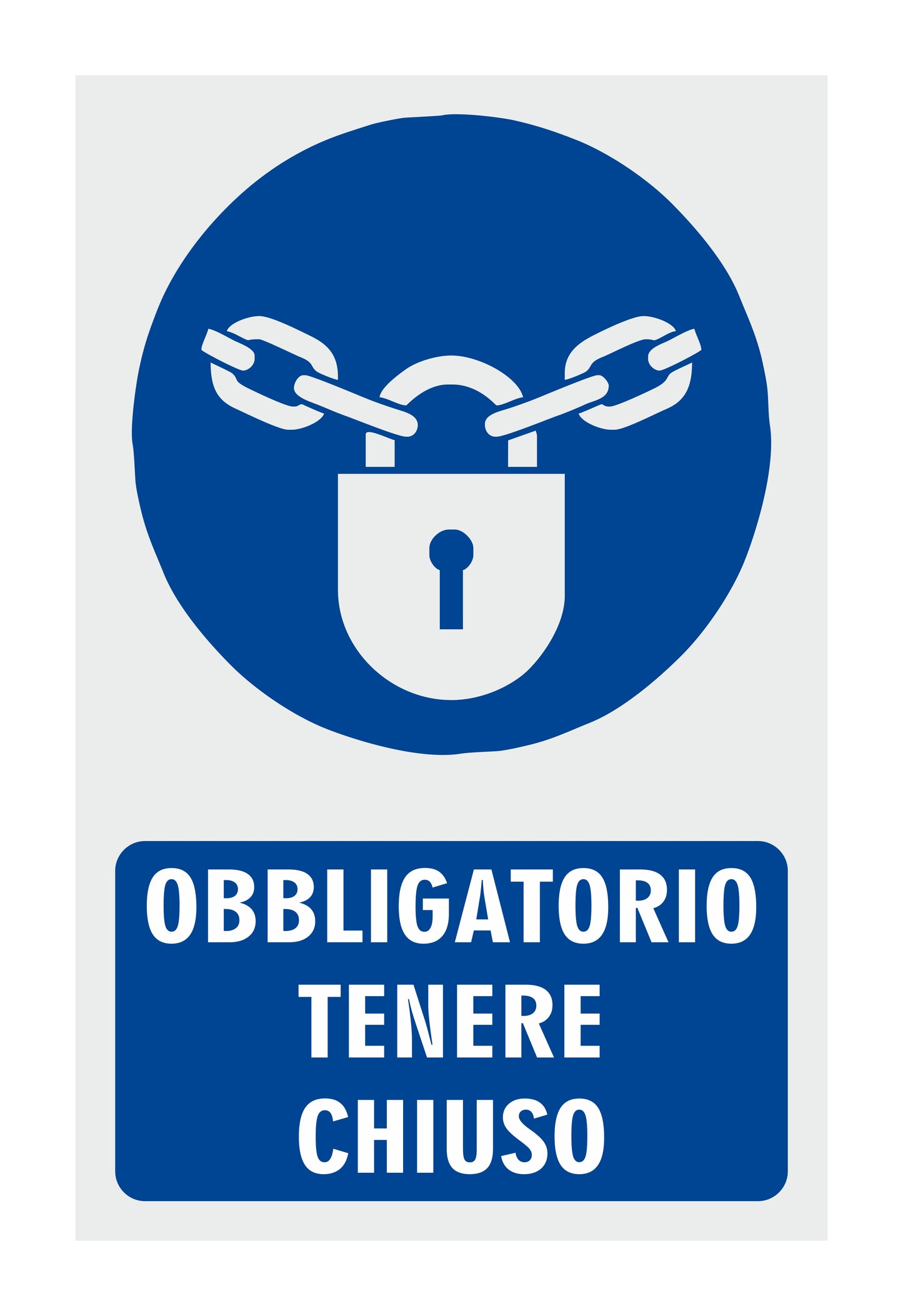GLOBAL CARTELLO SEGNALETICO - OBBLIGATORIO TENERE CHIUSO - Adesivo Resistente, Pannello in Forex, Pannello In Alluminio