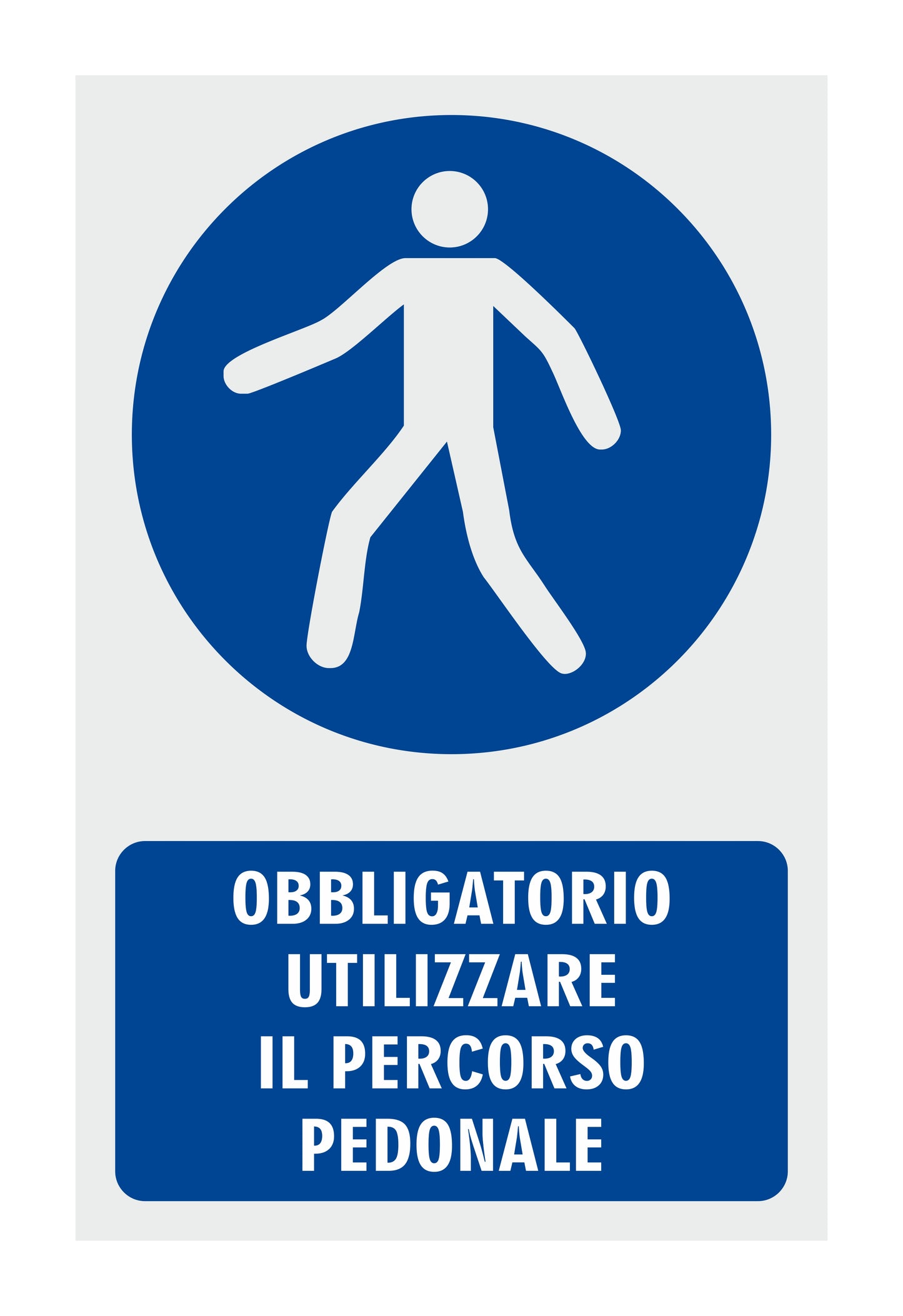 GLOBAL CARTELLO SEGNALETICO - OBBLIGATORIO UTILIZZARE IL PERCORSO PEDONALE - Adesivo Resistente, Pannello in Forex, Pannello In Alluminio