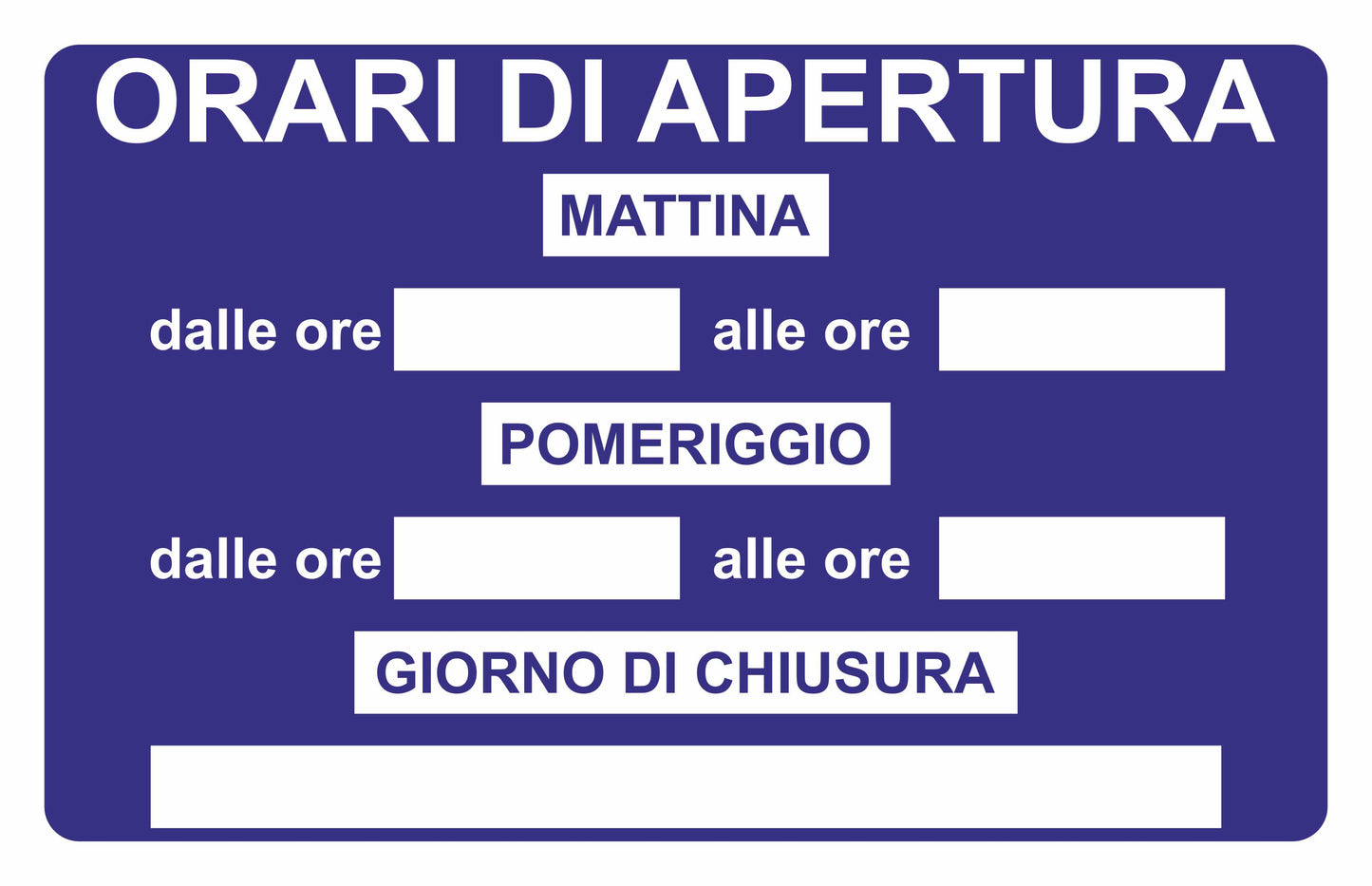 GLOBAL CARTELLO SEGNALETICO - ORARIO DI APERTURE BLU - Adesivo Resistente, Pannello in Forex, Pannello In Alluminio