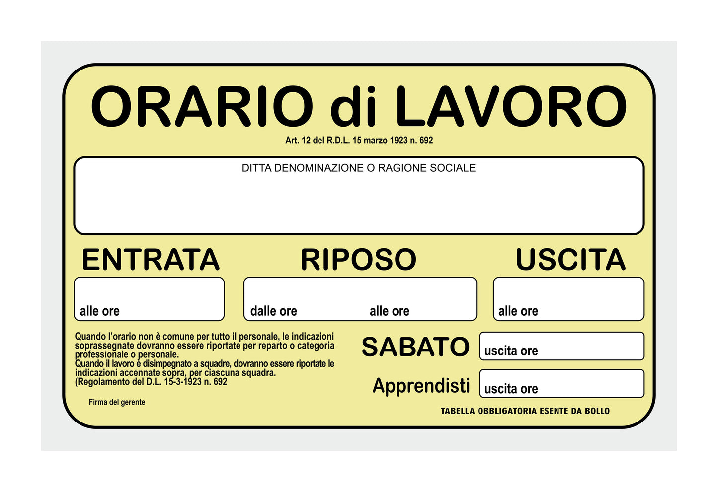 GLOBAL CARTELLO SEGNALETICO - ORARIO DI LAVORO - Adesivo Resistente, Pannello in Forex, Pannello In Alluminio