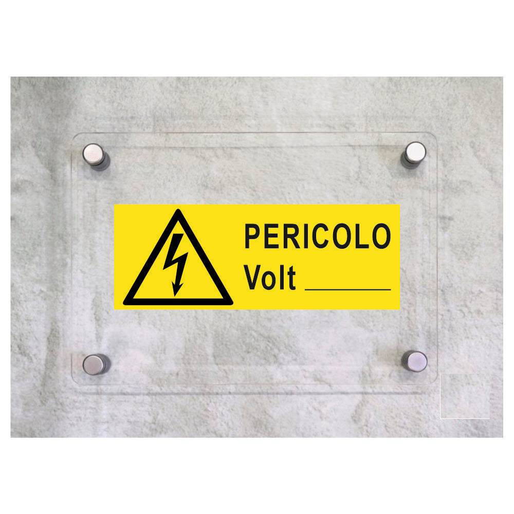 Global Targa Cartello in plexiglass UNI - PERICOLO VOLT ______ - Con Distanziali in acciaio inox, Stampa UV