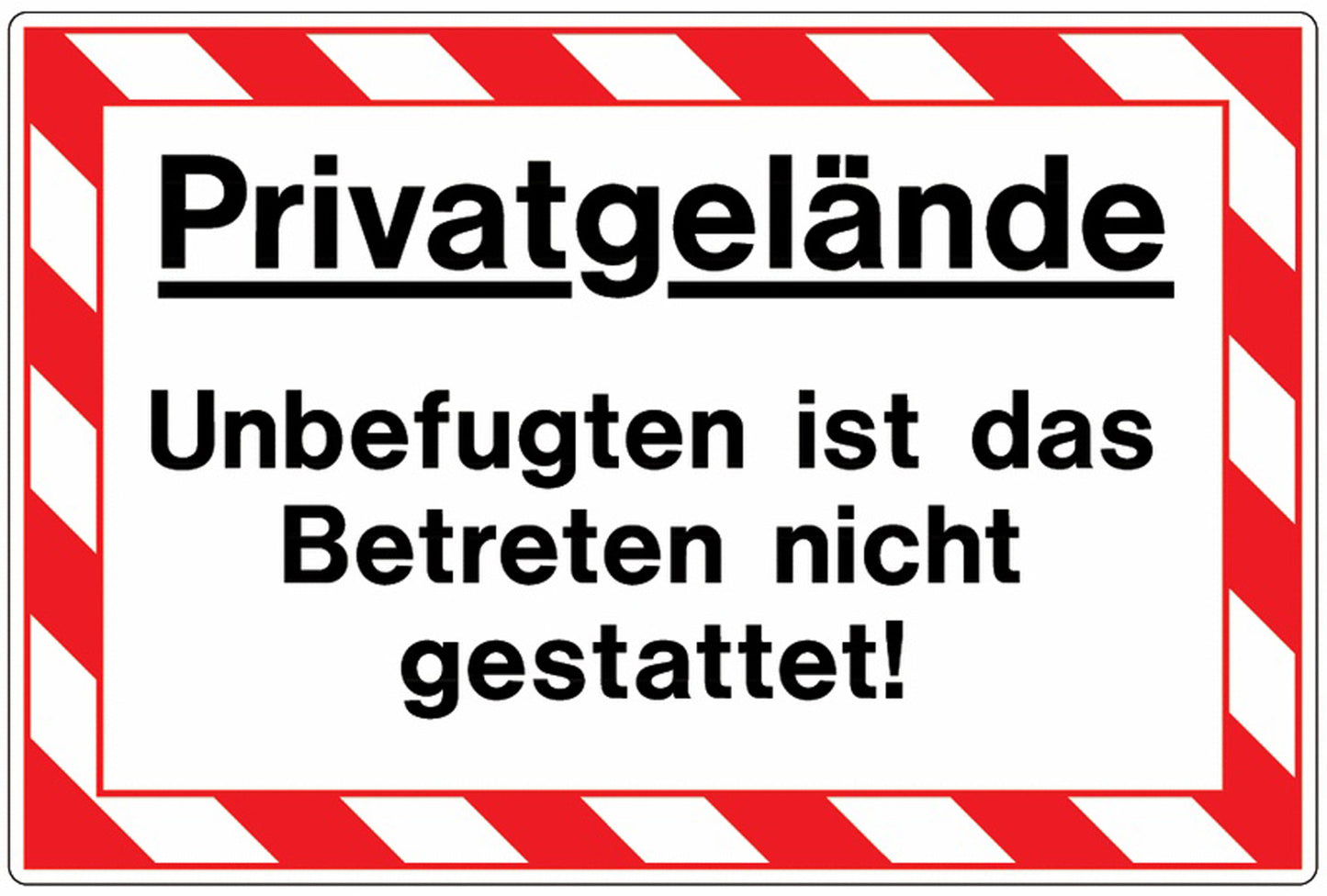 GLOBAL CARTELLO SEGNALETICO - Privatgelände - Unbefugten ist das Betreten nicht gestattet! - Adesivo Extra Resistente, Pannello in Forex, Pannello In Alluminio