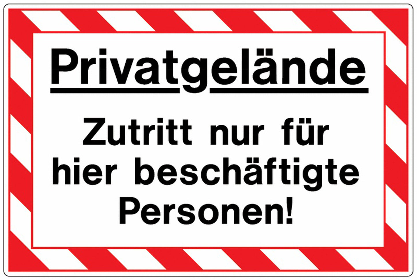 GLOBAL CARTELLO SEGNALETICO - Privatgelände - Zutritt nur für hier beschäftigte Personen - Adesivo Extra Resistente, Pannello in Forex, Pannello In Alluminio