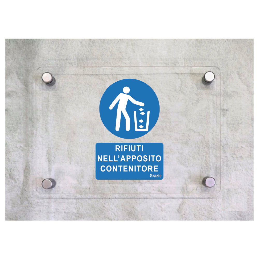 Global Targa Cartello in plexiglass - RIFIUTI NELL'APPOSITO CONTENITORE - Con Distanziali in acciaio inox, Stampa UV.