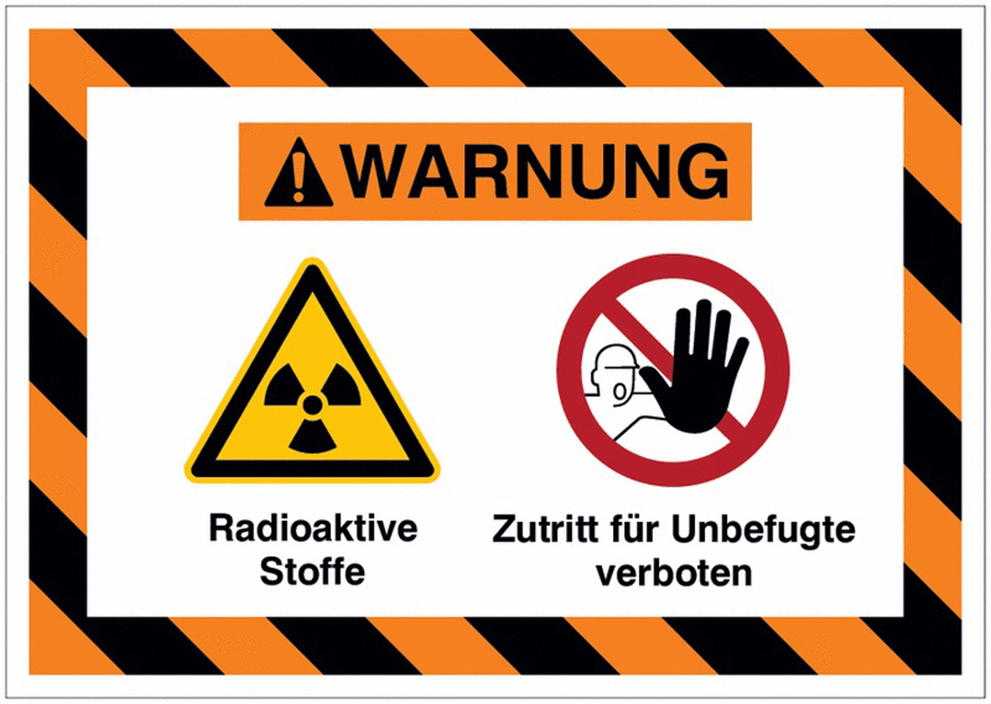 GLOBAL CARTELLO SEGNALETICO - Radioaktive Stoffe Zutritt für Unbefugte verboten - Adesivo Extra Resistente, Pannello in Forex, Pannello In Alluminio