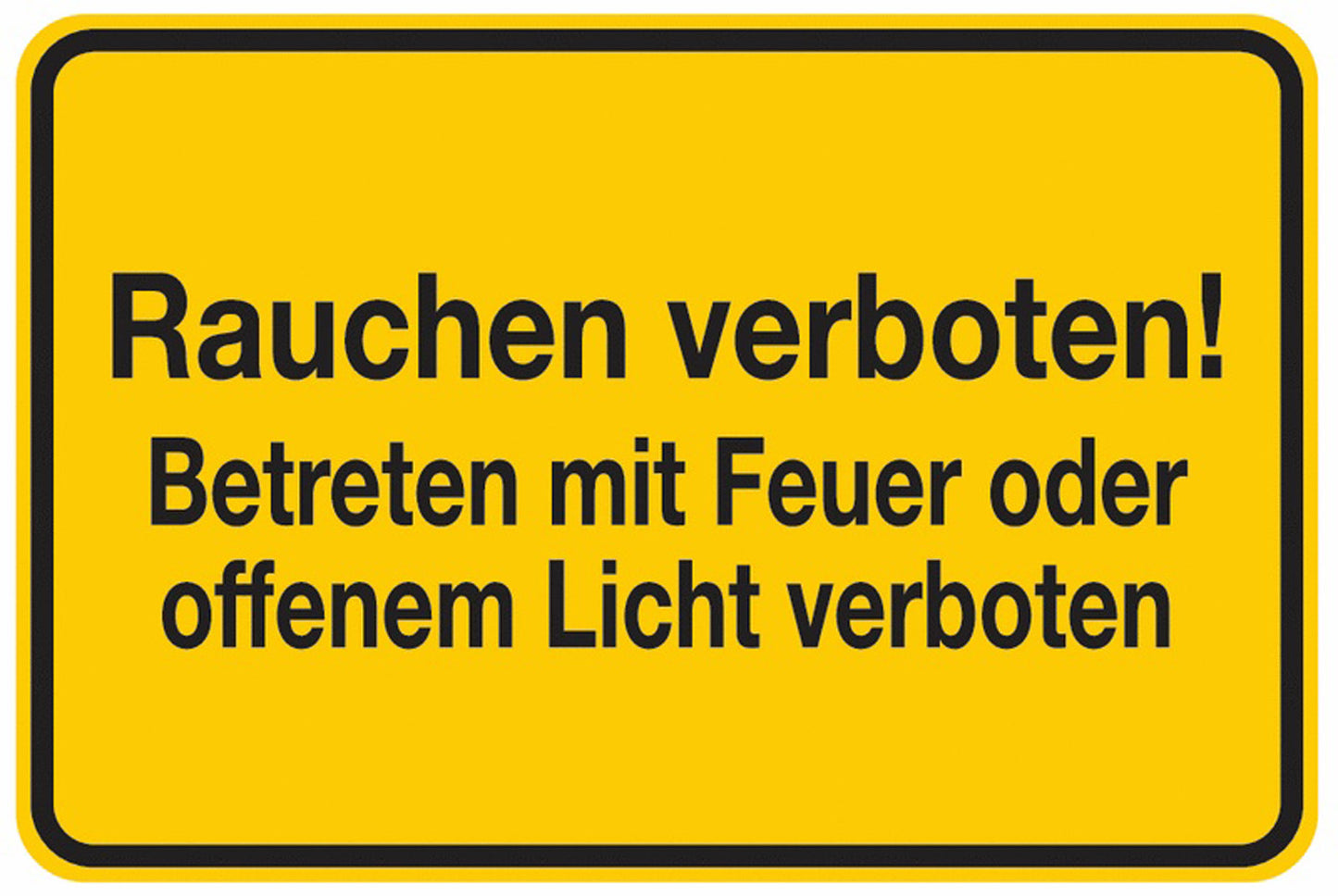 GLOBAL CARTELLO SEGNALETICO - Rauchen verboten! Betreten mit Feuer oder offenem Licht verboten - Adesivo Extra Resistente, Pannello in Forex, Pannello In Alluminio