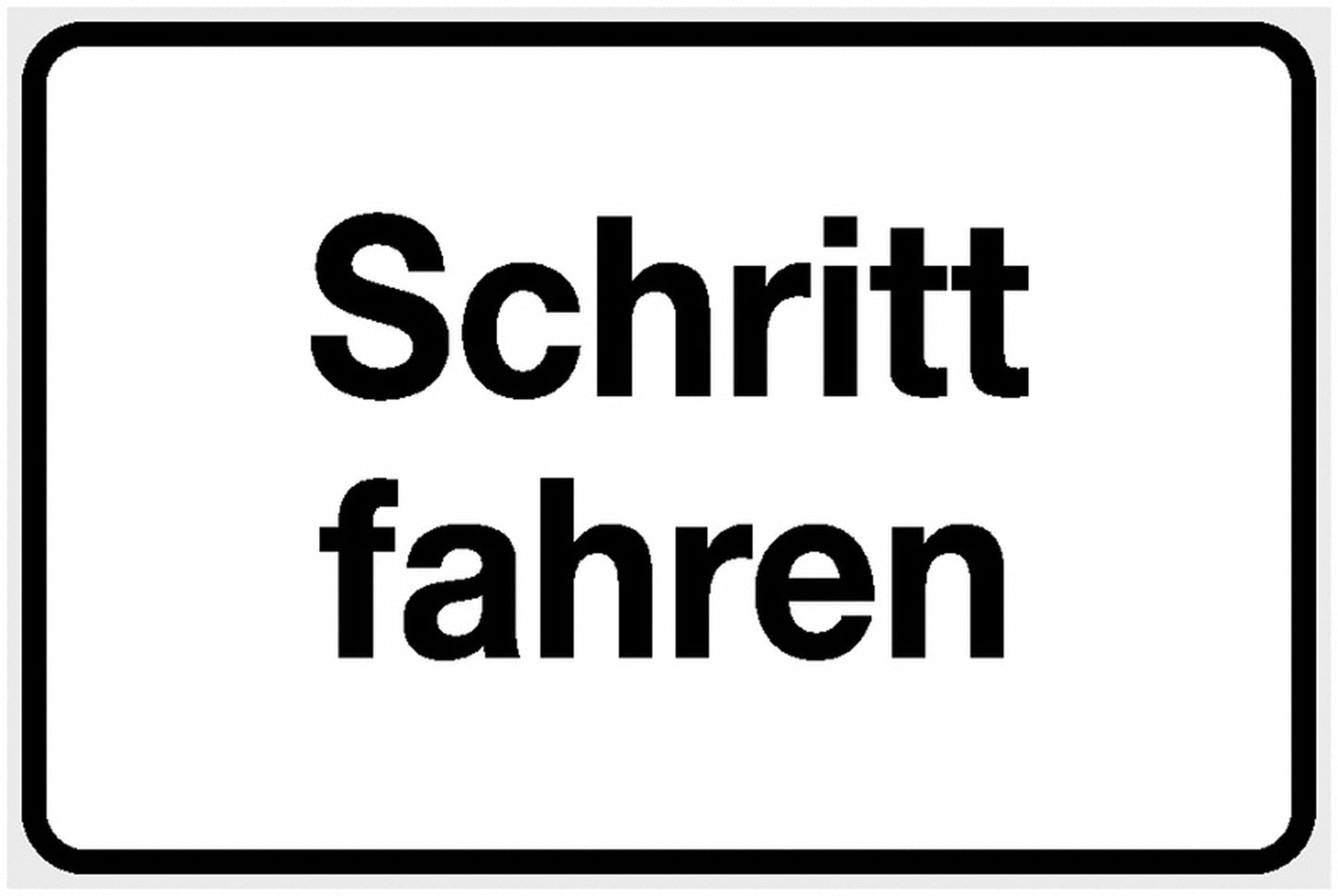 GLOBAL CARTELLO SEGNALETICO - Schritt fahren - Adesivo Extra Resistente, Pannello in Forex, Pannello In Alluminio