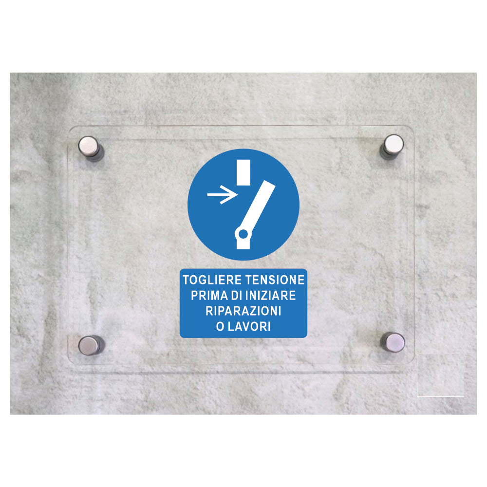 Global Targa Cartello in plexiglass - TOGLIERE TENSIONE PRIMA DI INIZIARE RIPARAZIONI - Con Distanziali in acciaio inox, Stampa UV.