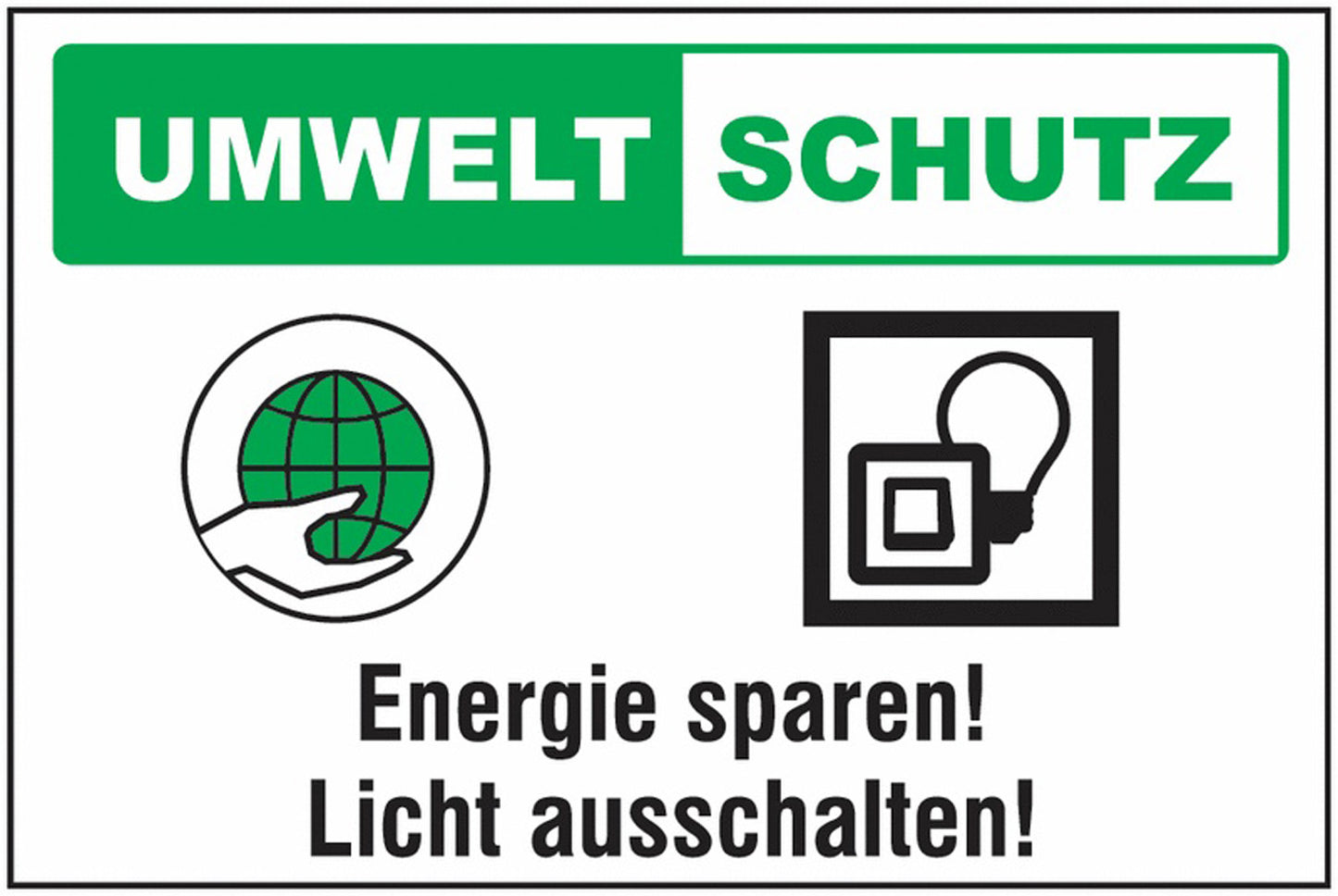 GLOBAL CARTELLO SEGNALETICO - Umwelt-Motivationsschilder - Adesivo Extra Resistente, Pannello in Forex, Pannello In Alluminio