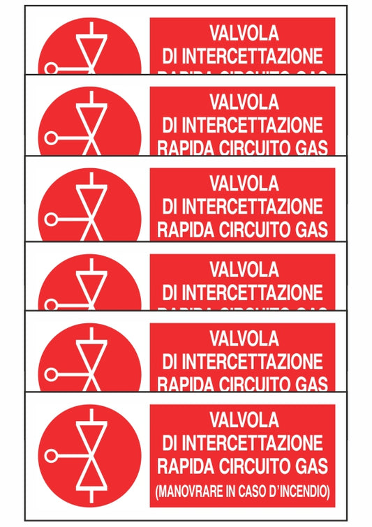 KIT DI 6 ADESIVI UNI - VALVOLA DI INTERCETTAZIONE RAPIDA CIRCUITO GAS - Pittogramma ISO 7010 Con Stampa Diretta U.V. (IDEALE ANCHE PER ESTERNO)