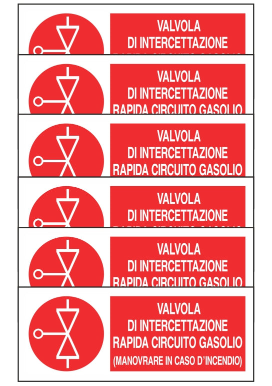 KIT DI 6 ADESIVI UNI - VALVOLA DI INTERCETTAZIONE RAPIDA CIRCUITO GASOLIO - Pittogramma ISO 7010 Con Stampa Diretta U.V. (IDEALE ANCHE PER ESTERNO)